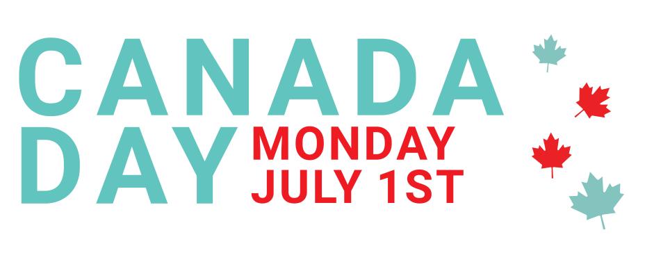 Canada Day Monday, July 1st